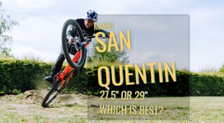 image of rider manualing with overlayed text Marin San Quentin 27.5" or 29" which is best?